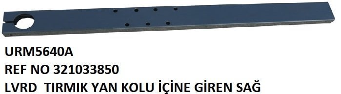 TIRMIK YAN BAĞLANTI KOLU İÇİNE GİREN SAĞ REF NO: LA 321033850