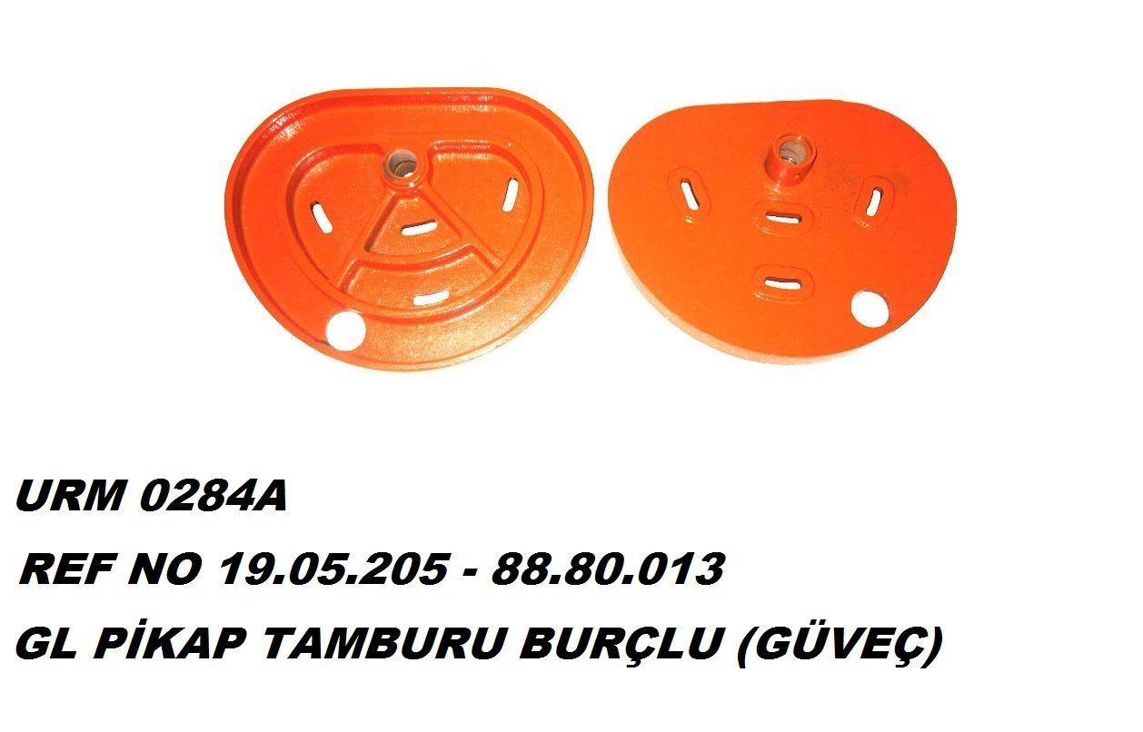 PİKAP TAMBUR GÜVECİ BURÇLU REF NO : 19.05.205