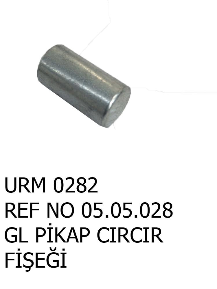 PİKAP CIRCIR FİŞEĞİ REF NO : 05.05.028