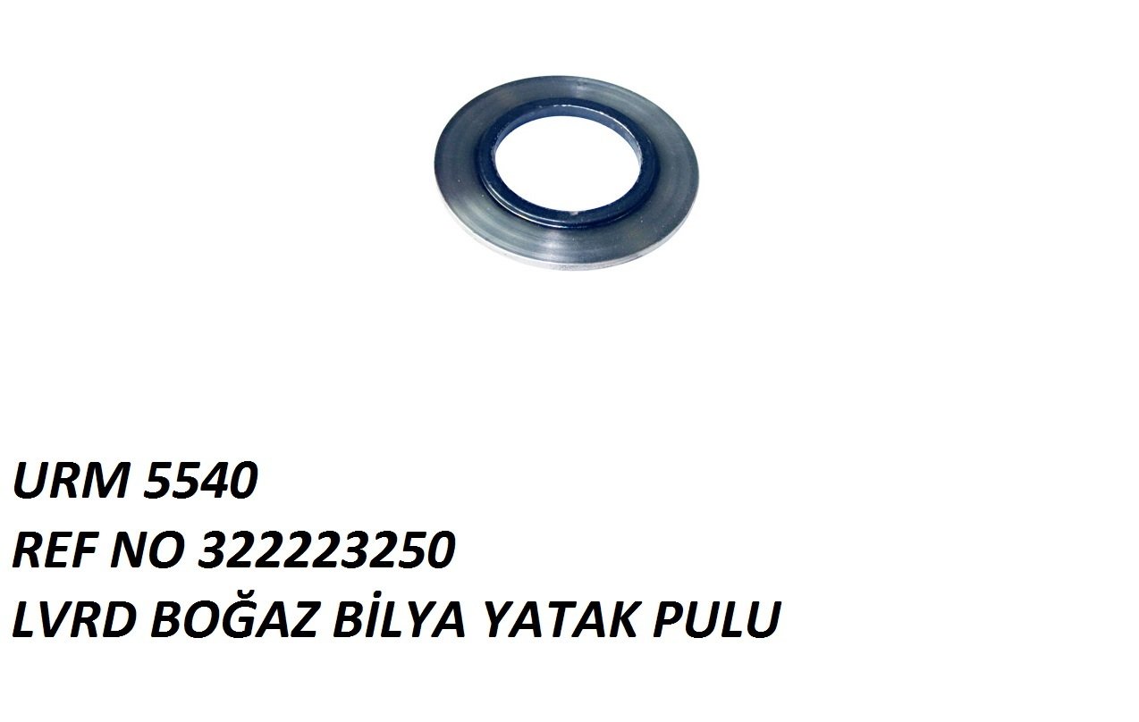 BOĞAZ BİLYA YATAK PULU REF NO: 322223250