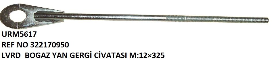 BOĞAZ YAN GERGİ CİVATASI M12*325 REF NO: 322170950