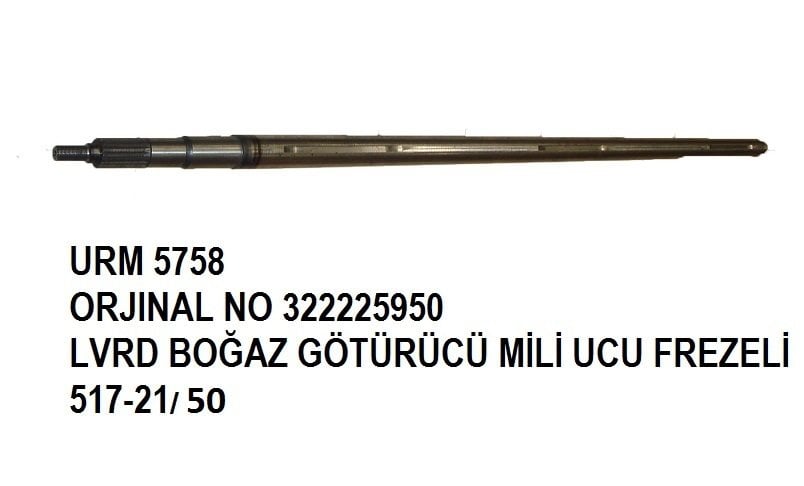 BOĞAZ GÖTÜRÜCÜ FREZELİ MİL 517 2150 REF NO: 322225550