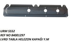 TABLO HELEZON KAPAĞI YM REF NO: 84001297