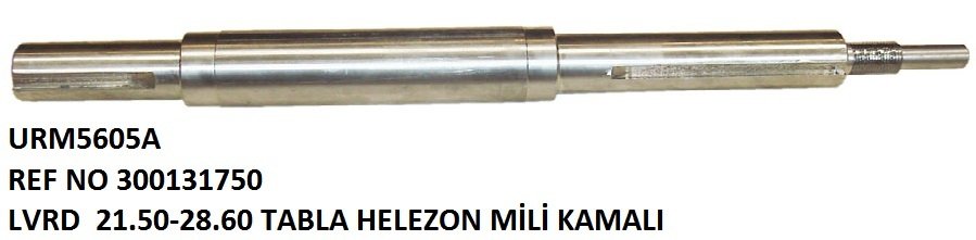 TABLO HELEZON MİLİ KAMALI REF NO: LA 300131750