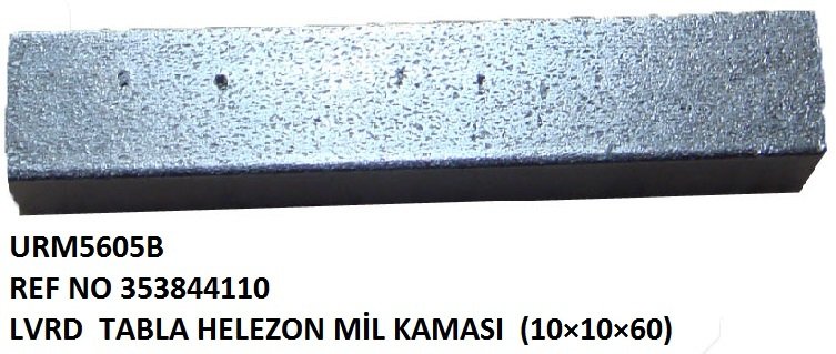 TABLO HELEZON MİLİ KAMASI 10*10*6 REF NO: LA 353844110