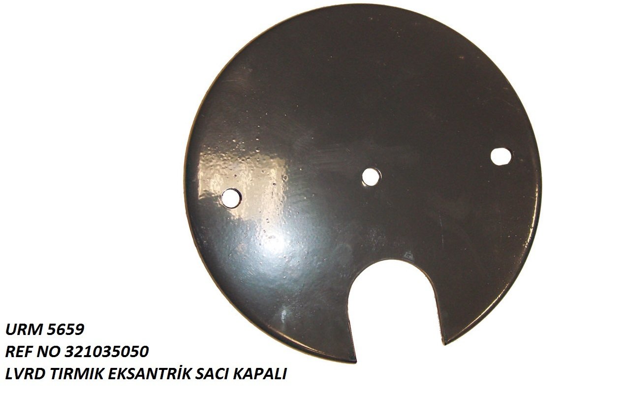 TIRMIK EKSANTİRİK SACI KAPALI REF NO: LA 321035050