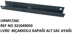 BICAKKOLU KAPAĞI ALT SACI AYAĞI REF NO: LA 321049050