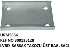 SARSAK TAKOZU ÜST BAĞLANTI SAÇI REF NO: LA 300135128